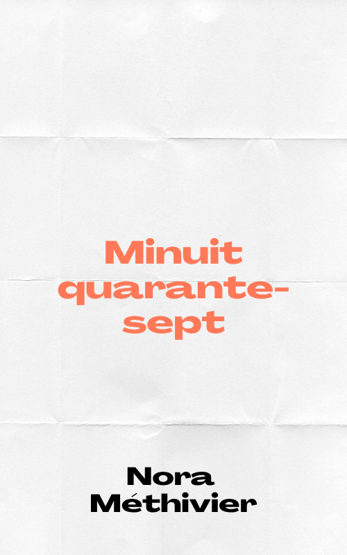 Minuit quarante sept